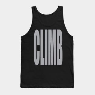 CLIMB! Big and Bold Text Tank Top